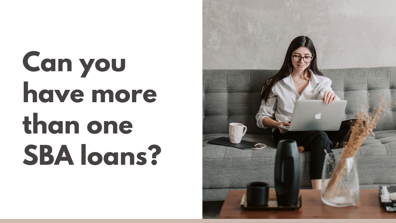 Can You Have More Than One SBA Loan?