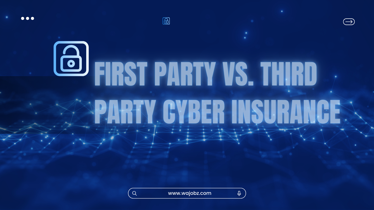 First Party vs. Third Party Cyber Insurance: Understanding the Differences